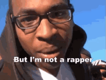 rapper-but-im-not-a-rapper.gif