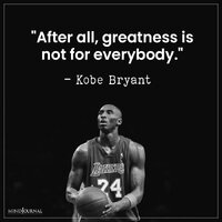 Famous-Kobe-Bryant-Quotes-greatness.jpg