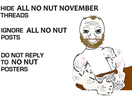 It's Destroy Dick November lads. - 9GAG