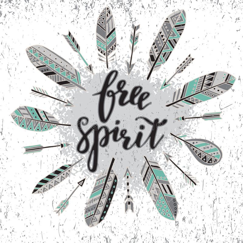 handwritten-quote-free-spirit-feathers-arrows-hand-drawn-graphic-ethnic-background-vector-illustration-poster-card-78539908.jpg
