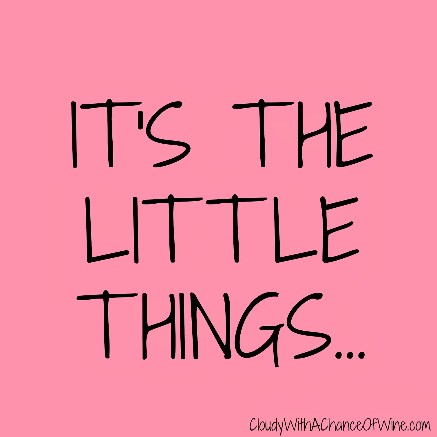 Its-the-little-things...1.jpg