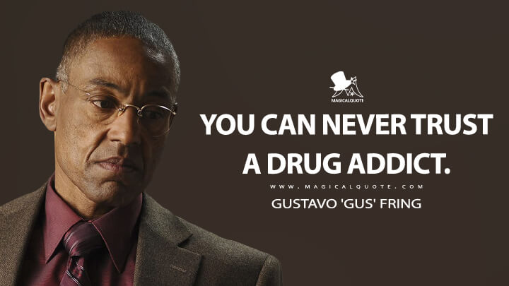 Gustavo 'Gus' Fring – MagicalQuote