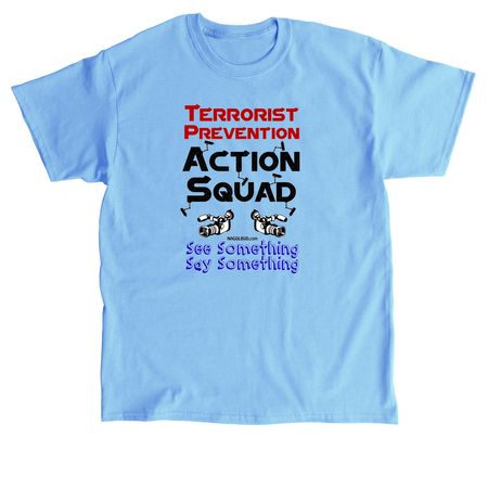 Terrorist Prevention Action Squad, a Carolina Blue Classic Unisex Tee