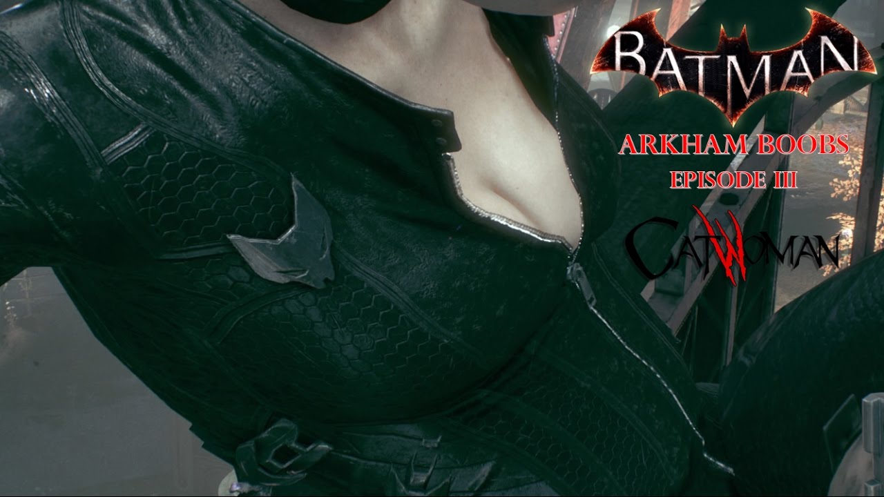 Batman Arkham Boobs: Season 2 Episode 3: Catwoman - YouTube