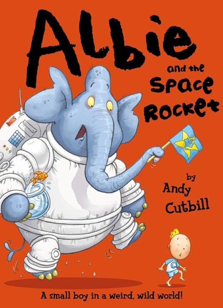 Albie and the Space Rocket: Amazon.co.uk: Cutbill, Andy ...