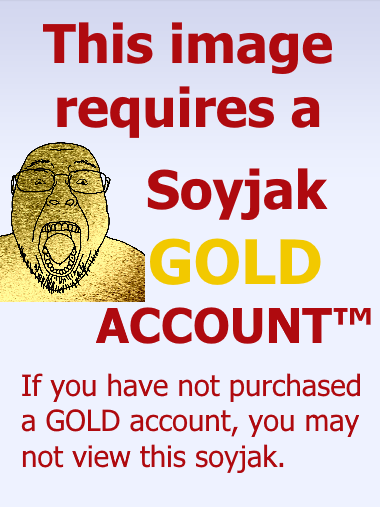 Soyjak Gold Account | Soy Boy Face / Soyjak | Know Your Meme