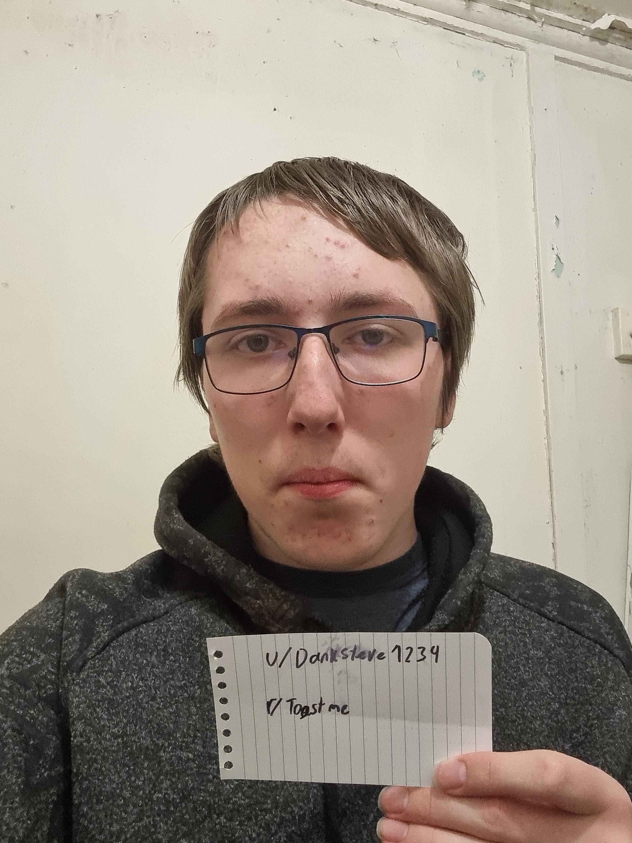 Was called ugly/unattractive by a friend while they were drunk, it's really  been getting to me. (Sorry for bad pic, idk how to take selfies) : r/toastme