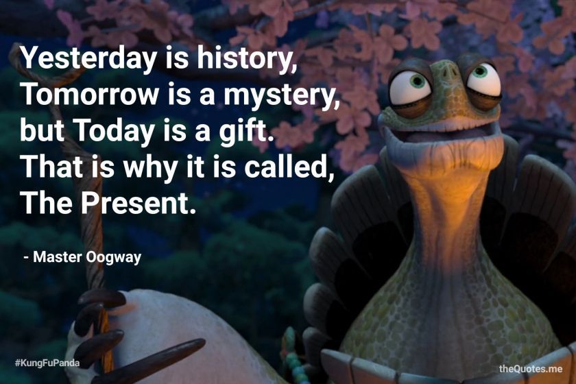 yesterday is History Quote Master Oogway Shortquotes Cc