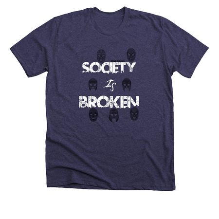 Society Is Broken, a Storm Premium Unisex Tee