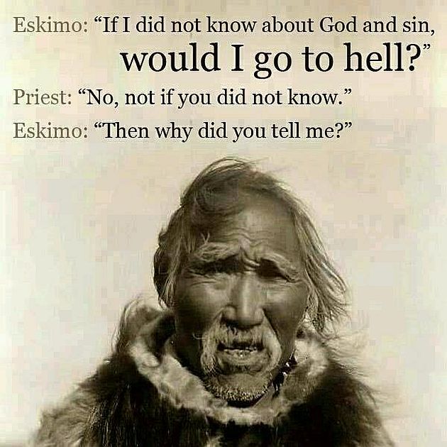 eskimo-if-i-did-not-know-about-god.jpg