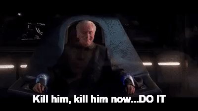 Darth Sidious : kill him, kill him now on Make a GIF