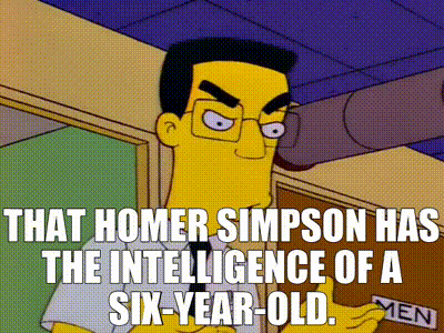 Image of that Homer Simpson has the intelligence of a six-year-old.
