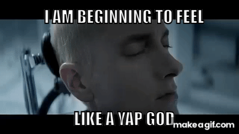 yap god on Make a GIF