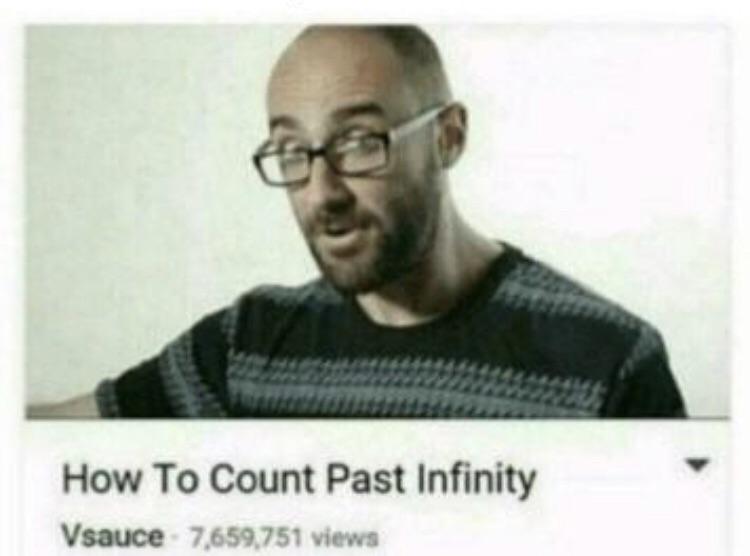 How many times have you seen the count past infinity meme :  r/PewdiepieSubmissions