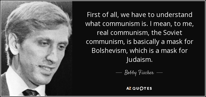 quote-first-of-all-we-have-to-understand-what-communism-is-i-mean-to-me-real-communism-the-bobby-fischer-110-58-17.jpg