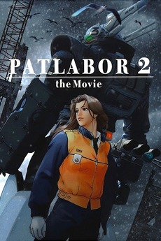 Patlabor 2: The Movie (1993) directed by Mamoru Oshii • Reviews, film +  cast • Letterboxd