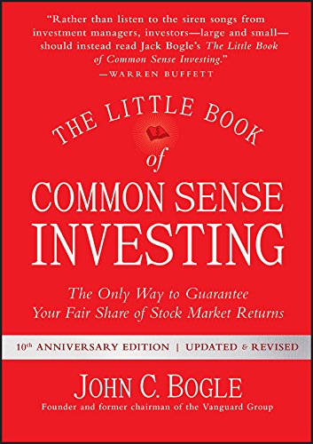 Amazon.com: The Little Book of Common Sense Investing: The Only Way to  Guarantee Your Fair Share of Stock Market Returns (Little Books. Big  Profits) eBook : Bogle, John C.: Kindle Store