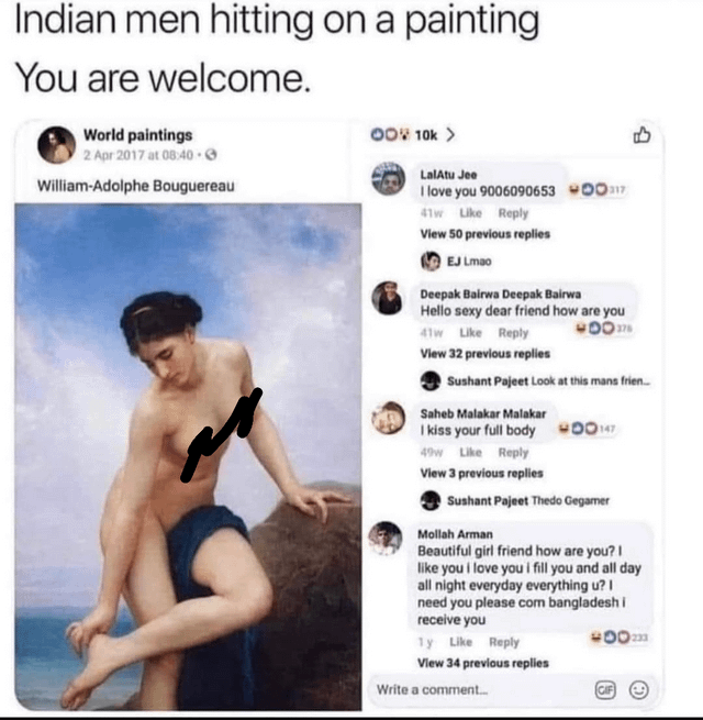 Horny Indian guys are so thirsty, they don't even notice that they're  trying to flirt with a painting : r/BadChoicesGoodStories