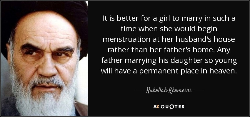 quote-it-is-better-for-a-girl-to-marry-in-such-a-time-when-she-would-begin-menstruation-at-ruhollah-khomeini-57-89-40.jpg
